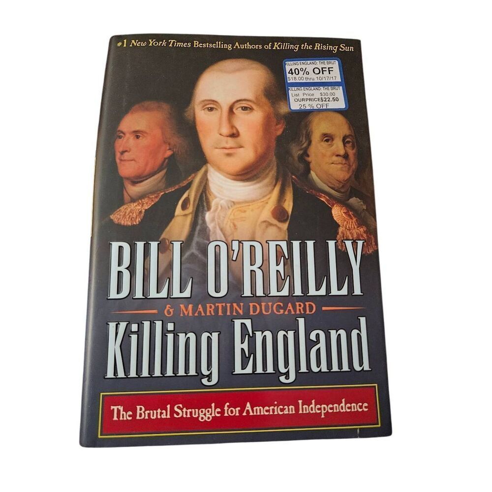 Killing England by Bill O'Reilly & Martin Dugard Henry holt books isbn 978162779